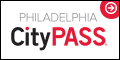 Philadelphia CityPass